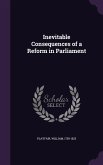 Inevitable Consequences of a Reform in Parliament