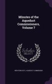 Minutes of the Aqueduct Commissioners, Volume 7