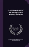 Cantor Lectures On the Mining of Non-Metallic Minerals
