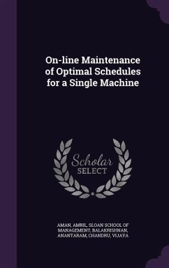 On-Line Maintenance of Optimal Schedules for a Single Machine - Aman, Amril; Balakrishnan, Anantaram