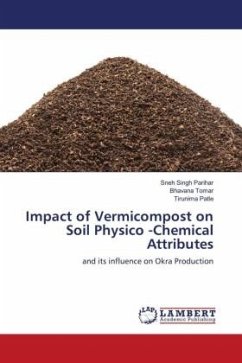Impact of Vermicompost on Soil Physico -Chemical Attributes