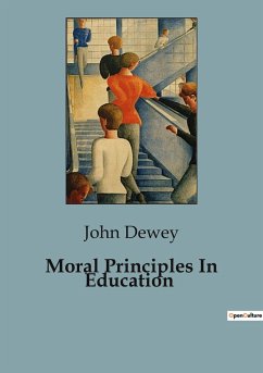 Moral Principles In Education - Dewey, John