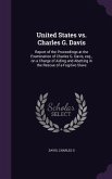United States vs. Charles G. Davis: Report of the Proceedings at the Examination of Charles G. Davis, Esq., on a Charge of Aiding and Abetting in the