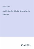 Straight America; A Call to National Service