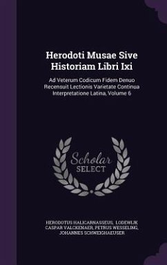 Herodoti Musae Sive Historiam Libri Ixi - Halicarnasseus, Herodotus; Wesseling, Petrus