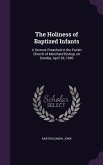 The Holiness of Baptized Infants