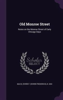 Old Monroe Street - Mack, Edwin F B