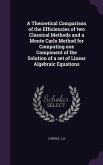 A Theoretical Comparison of the Efficiencies of Two Classical Methods and a Monte Carlo Method for Computing One Component of the Solution of a Set