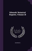 Edwards' Botanical Register, Volume 18