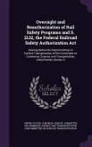 Oversight and Reauthorization of Rail Safety Programs and S. 2132, the Federal Railroad Safety Authorization ACT: Hearing Before the Subcommittee on S