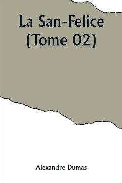 La San-Felice (Tome 02) - Dumas, Alexandre