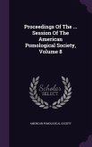 Proceedings Of The ... Session Of The American Pomological Society, Volume 8