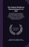 The Federal Workforce Restructuring Act of 1993: Hearing Before the Committee on Governmental Affairs, United States Senate, One Hundred Third Congres