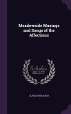 Meadowside Musings and Songs of the Affections