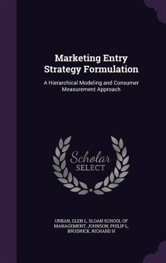 Marketing Entry Strategy Formulation: A Hierarchical Modeling and Consumer Measurement Approach - Urban, Glen L.; Johnson, Philip L.