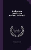 Psalmorum Davidicorum Analysis, Volume 6