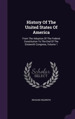 History Of The United States Of America - Hildreth, Richard