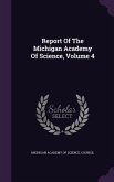 Report of the Michigan Academy of Science, Volume 4