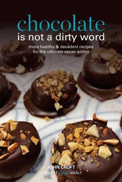 Chocolate is not a dirty word - Croft, John