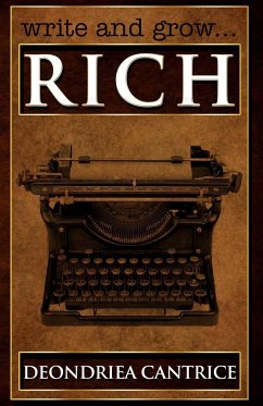 Write and Grow Rich - Cantrice, Deondriea