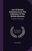 List of British Diatomaceae in the Collection of the British Museum: By the REV. William Smith