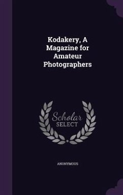 Kodakery, A Magazine for Amateur Photographers - Anonymous