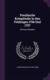 Preußische Kriegslieder In Den Feldzügen 1756 Und 1757
