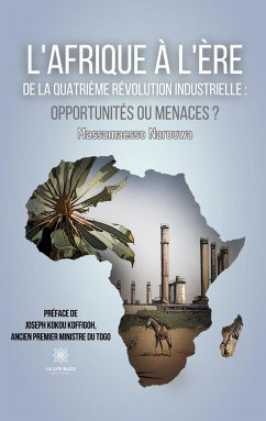 L'Afrique à l'ère de la quatrième révolution industrielle - Massamaesso Narouwa