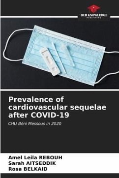Prevalence of cardiovascular sequelae after COVID-19 - REBOUH, Amel Leila;AITSEDDIK, Sarah;Belkaid, Rosa