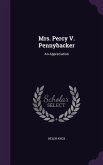 Mrs. Percy V. Pennybacker: An Appreciation