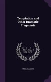 Temptation and Other Dramatic Fragments
