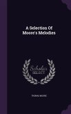 A Selection Of Moore's Melodies
