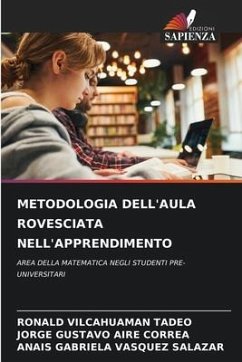 METODOLOGIA DELL'AULA ROVESCIATA NELL'APPRENDIMENTO - VILCAHUAMAN TADEO, RONALD;AIRE CORREA, JORGE GUSTAVO;Vasquez Salazar, Anais Gabriela