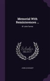 Memorial With Reminiscences ...