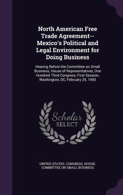 North American Free Trade Agreement--Mexico's Political and Legal Environment for Doing Business