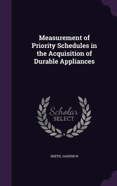 Measurement of Priority Schedules in the Acquisition of Durable Appliances - Sheth, Jagdish N.