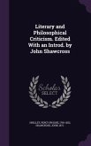 Literary and Philosophical Criticism. Edited with an Introd. by John Shawcross