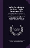 Federal Assistance for Single Family Homeownership