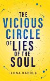 The Vicious Circle of Lies of the Soul