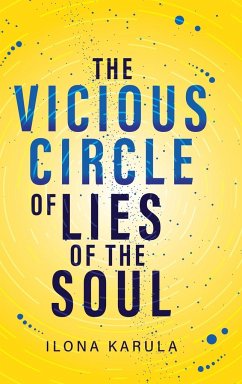 The Vicious Circle of Lies of the Soul - Karula, Ilona