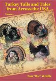 Turkey Tails and Tales from Across the USA - Volume 4