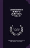 Collections for a History of Staffordshire, Volume 15