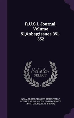 R.U.S.I. Journal, Volume 51, Issues 351-352