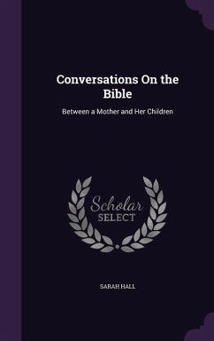 Conversations On the Bible - Hall, Sarah