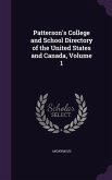 Patterson's College and School Directory of the United States and Canada, Volume 1