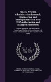 Federal Aviation Administration Research, Engineering, and Development Fiscal Year 1997 Authorization and Management Reform