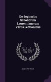 de Sophoclis Scholiorum Laurentianorum Variis Lectionibus