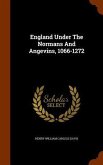 England Under The Normans And Angevins, 1066-1272