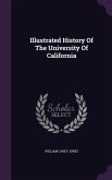 Illustrated History of the University of California