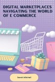 Digital Marketplaces Navigating the World of E Commerce